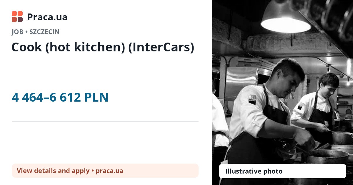 Cook (hot kitchen) (InterCars). 4 464–6 612 PLN. . 