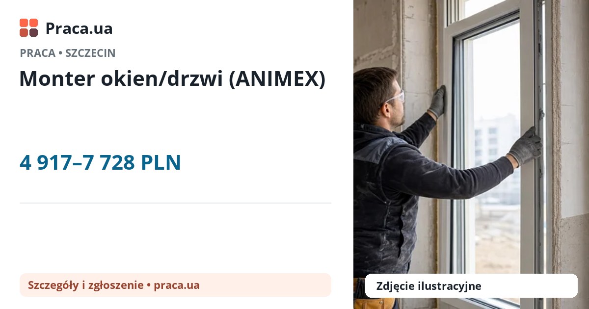Monter okien/drzwi (ANIMEX). 4 917–7 728 PLN. . 