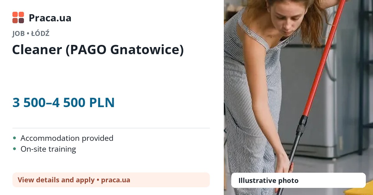 Cleaner (PAGO Gnatowice). 3 500–4 500 PLN. . Accommodation provided, On-site training