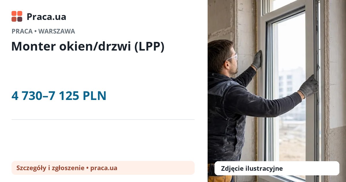 Monter okien/drzwi (LPP). 4 730–7 125 PLN. . 