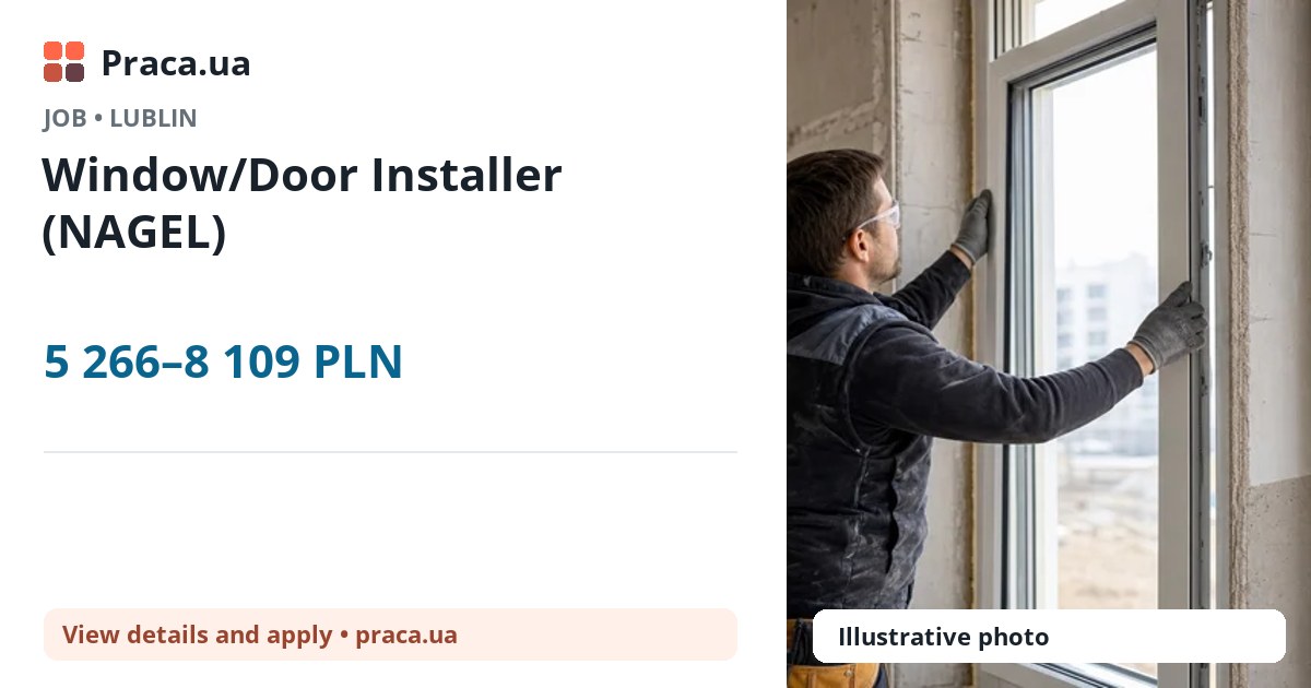 Window/Door Installer (NAGEL). 5 266–8 109 PLN. . 