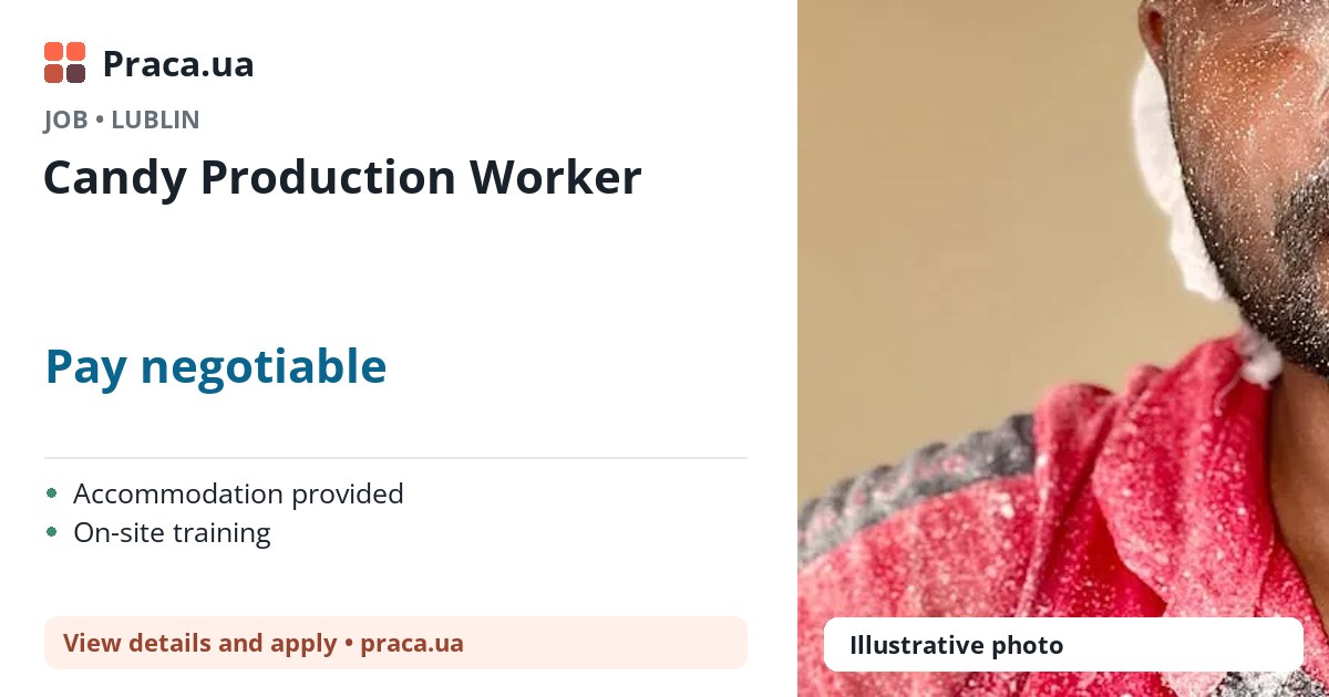 Candy Production Worker. Pay negotiable. . Accommodation provided, On-site training