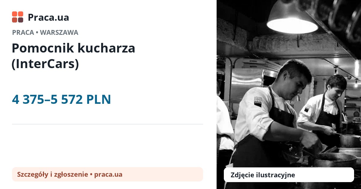 Pomocnik kucharza (InterCars). 4 375–5 572 PLN. . 